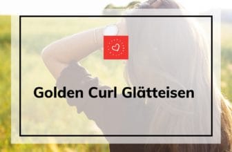 Golden Curl Glätteisen im Test